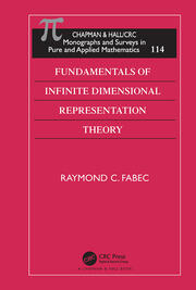 Fundamentals of Infinite Dimensional Representation Theory book cover