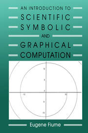 An Introduction to Scientific, Symbolic, and Graphical Computation book cover