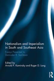 Nationalism and Imperialism in South and Southeast Asia: Essays Presented to Damodar R.SarDesai book cover