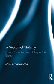 In Search of Stability: Economics of Money, History of the Rupee book cover