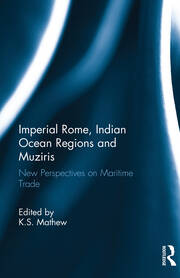 Imperial Rome, Indian Ocean Regions and Muziris: New Perspectives on Maritime Trade book cover