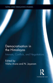 Democratisation in the Himalayas: Interests, Conflicts, and Negotiations book cover