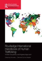 Routledge International Handbook of Human Trafficking: A Multi-Disciplinary and Applied Approach book cover