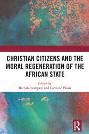 Christian Citizens and the Moral Regeneration of the African State book cover