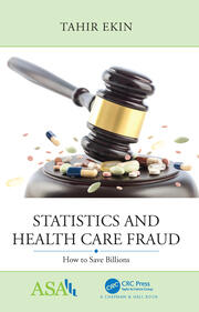 Statistics and Health Care Fraud: How to Save Billions book cover