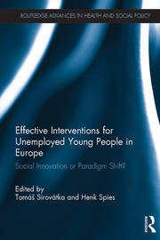 Effective Interventions for Unemployed Young People in Europe: Social Innovation or Paradigm Shift? book cover