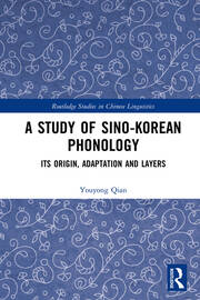 A Study of Sino-Korean Phonology: Its Origin, Adaptation and Layers book cover