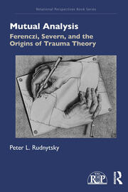 Mutual Analysis: Ferenczi, Severn, and the Origins of Trauma Theory book cover