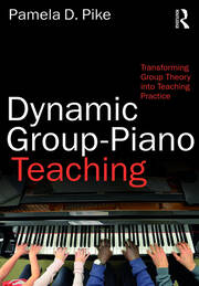 Dynamic Group-Piano Teaching: Transforming Group Theory into Teaching Practice book cover