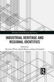 Industrial Heritage and Regional Identities book cover