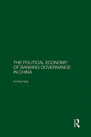 The Political Economy of Banking Governance in China book cover