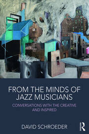 From the Minds of Jazz Musicians: Conversations with the Creative and Inspired book cover