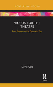 Words for the Theatre: Four Essays on the Dramatic Text book cover