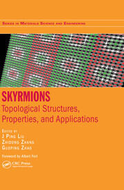 Skyrmions: Topological Structures, Properties, and Applications book cover