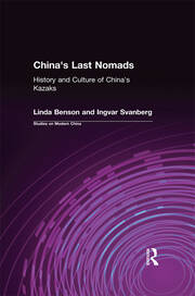 China's Last Nomads: History and Culture of China's Kazaks book cover