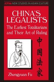 China's Legalists: The Early Totalitarians: The Early Totalitarians book cover