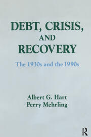 Debt, Crisis and Recovery: The 1930's and the 1990's: The 1930's and the 1990's book cover