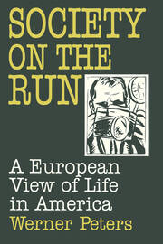 Society on the Run: A European View of Life in America book cover