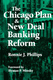 The Chicago Plan and New Deal Banking Reform book cover