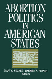 Abortion Politics in American States book cover