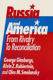Russia and America: From Rivalry to Reconciliation: From Rivalry to Reconciliation book cover