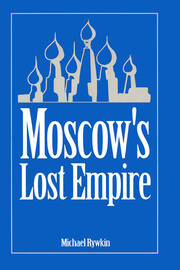 Moscow's Lost Empire book cover