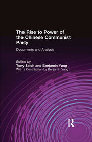 The Rise to Power of the Chinese Communist Party: Documents and Analysis book cover