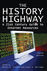 The History Highway: A 21st-century Guide to Internet Resources book cover