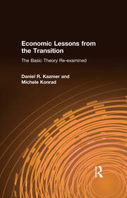 Economic Lessons from the Transition: The Basic Theory Re-examined: The Basic Theory Re-examined book cover