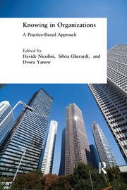 Knowing in Organizations: A Practice-Based Approach: A Practice-Based Approach book cover