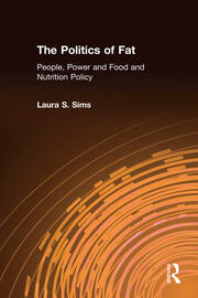 The Politics of Fat: People, Power and Food and Nutrition Policy book cover