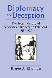 Diplomacy and Deception: Secret History of Sino-Soviet Diplomatic Relations, 1917-27 book cover