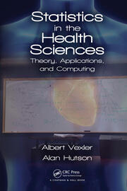 Statistics in the Health Sciences: Theory, Applications, and Computing book cover
