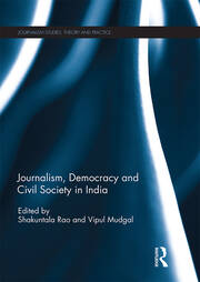 Journalism, Democracy and Civil Society in India book cover