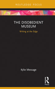 The Disobedient Museum: Writing at the Edge book cover