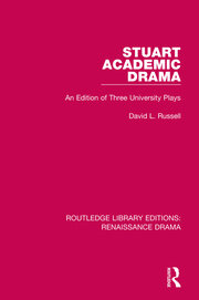 Stuart Academic Drama: An Edition of Three University Plays book cover
