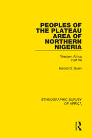Peoples of the Plateau Area of Northern Nigeria: Western Africa Part VII book cover