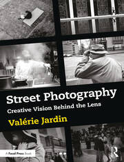 Street Photography: Creative Vision Behind the Lens book cover