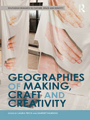 Geographies of Making, Craft and Creativity book cover