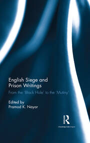 English Siege and Prison Writings: From the ‘Black Hole’ to the ‘Mutiny’ book cover