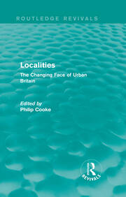 Routledge Revivals: Localities (1989): The Changing Face of Urban Britain book cover