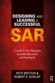 Designing and Leading a Successful SAR: A Guide for Sex Therapists, Sexuality Educators, and Sexologists book cover