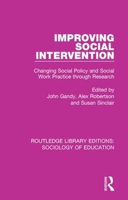 Improving Social Intervention: Changing Social Policy and Social Work Practice through Research book cover
