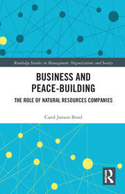 Business and Peace-Building: The Role of Natural Resources Companies book cover