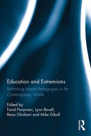 Education and Extremisms: Rethinking Liberal Pedagogies in the Contemporary World book cover