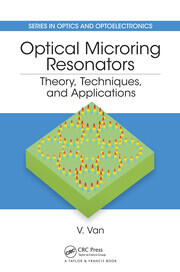 Optical Microring Resonators: Theory, Techniques, and Applications book cover