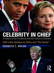 Celebrity in Chief: A History of the Presidents and the Culture of Stardom, With a New Epilogue on Hillary and “The Donald” book cover