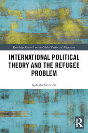 International Political Theory and the Refugee Problem book cover