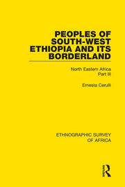 Peoples of South-West Ethiopia and Its Borderland: North Eastern Africa Part III book cover