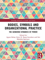 Bodies, Symbols and Organizational Practice: The Gendered Dynamics of Power book cover